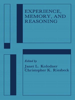 cover image of Experience, Memory, and Reasoning